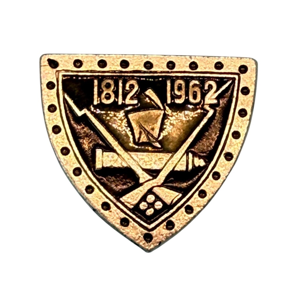 VTG 1812-1962 Commemorative Shield Pin 1962 150th Anniversary of the War of 1812
